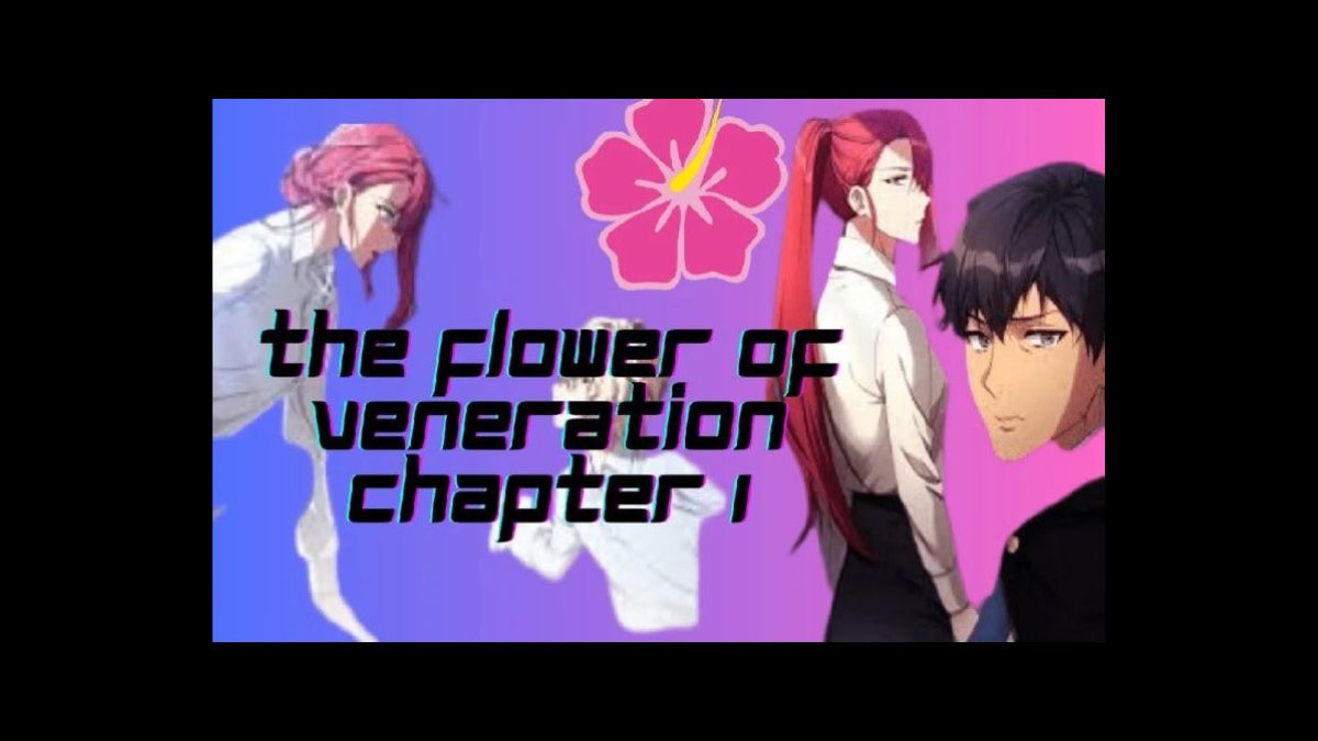 the flower of veneration chapter 1